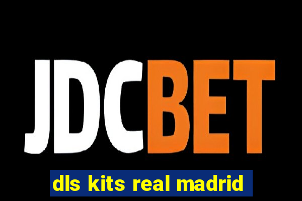 dls kits real madrid